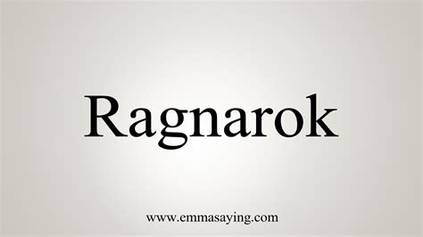 How To Say Ragnarok .